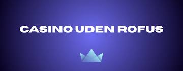 Spil Uden Rufus - Oplev Friheden i Spilverdenen Spil Uden Rufus - Oplev Friheden i Spilverdenen